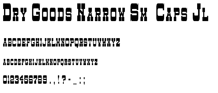 Dry Goods Narrow Sm_ Caps JL font